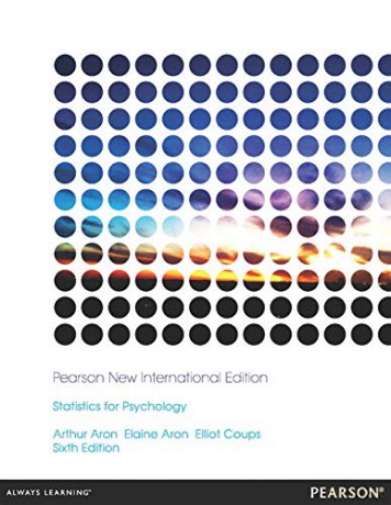 Statistics for Psychology: Pearson New International Edition - Arthur Aron Ph.D. [KSIĄŻKA]