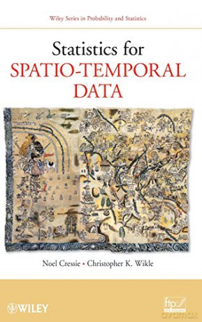 Statistics for Spatio-Temporal Data (Wiley Series in Probability and Statistics) - Noel Cressie [KSIĄŻKA]