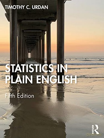 Statistics in Plain English: 1 - Timothy C. Urdan [KSIĄŻKA]