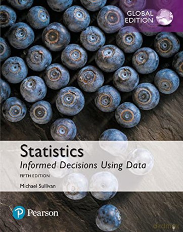Statistics: Informed Decisions Using Data, Global Edition - Michael Sullivan [KSIĄŻKA]