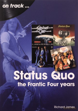 Status Quo On Track: The Frantic Four Years - Richard James [KSIĄŻKA]
