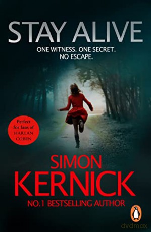 Stay Alive: (Scope: book 2): a gripping race-against-time thriller by bestselling author Simon Kernick - Simon Kernick [KSIĄŻKA]