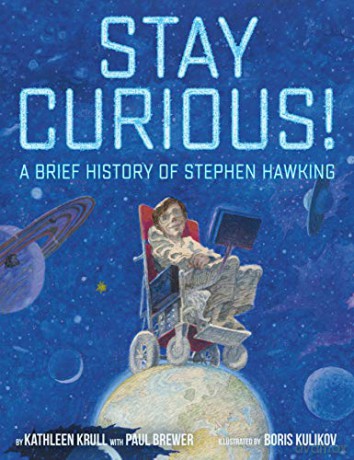 Stay Curious!: A Brief History of Stephen Hawking - Paul Brewer [KSIĄŻKA]