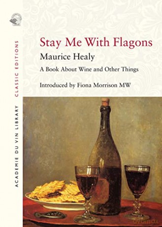 Stay Me with Flagons (Classic Editions) - Maurice Healy [KSIĄŻKA]