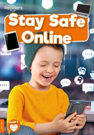 Stay Safe Online (BookLife Readers) (BookLife Non-Fiction Readers) - William [KSIĄŻKA]