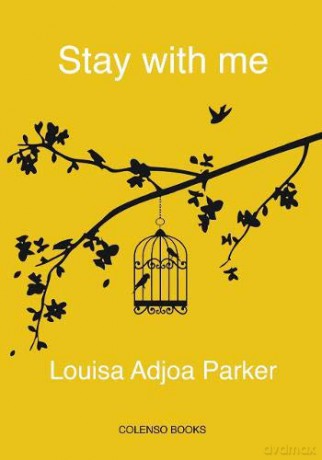 Stay with me - Louisa Adjoa Parker [KSIĄŻKA]