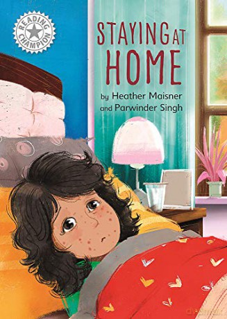 Staying at Home: Independent Reading White 10 (Reading Champion) - Heather Maisner [KSIĄŻKA]