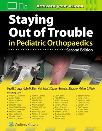 Staying Out of Trouble in Pediatric Orthopaedics - David Skaggs [KSIĄŻKA]