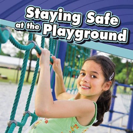 Staying Safe at the Playground - Lucia Raatma [KSIĄŻKA]