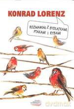 Rozmawiał z bydlątkami, ptakami i rybami - Konrad Lorenz [KSIĄŻKA]