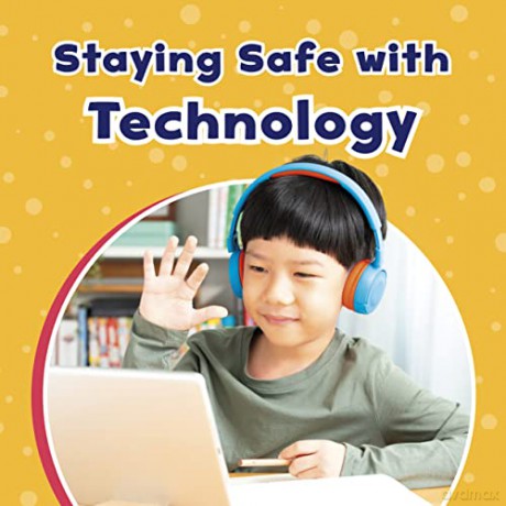 Staying Safe with Technology (Take Care of Yourself) - Ashley Richardson [KSIĄŻKA]