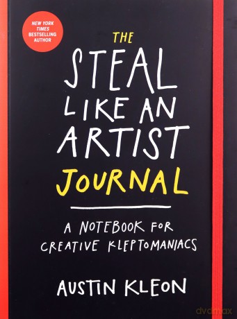 Steal Like an Artist Journal, The: A Notebook for Creative Kleptomaniacs - Austin Kleon [KSIĄŻKA]