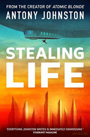 Stealing Life - Antony Johnston [KSIĄŻKA]