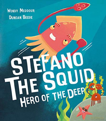 Stefano the Squid: Hero of the Deep - Wendy Meddour [KSIĄŻKA]