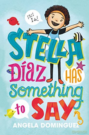 Stella Díaz Has Something to Say: 1 (Stella Diaz) - Angela Dominguez [KSIĄŻKA]