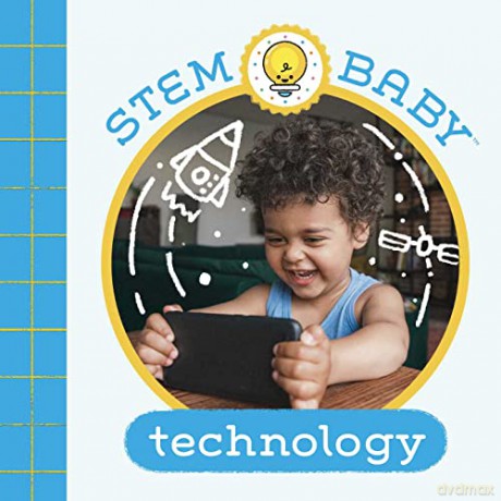 STEM Baby: Technology: (Stem Books for Babies, Tinker and Maker Books for Babies) - Dana Goldberg [KSIĄŻKA]