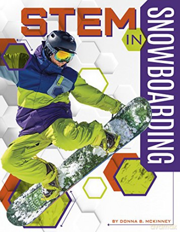 STEM in Snowboarding (Stem in Sports) - Donna B. McKinney [KSIĄŻKA]