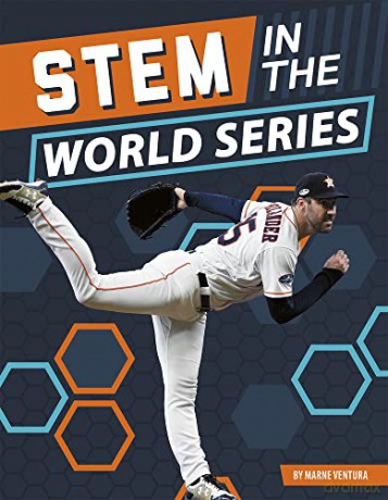 STEM in the World Series (Stem in the Greatest Sports Events) - Marne Ventura [KSIĄŻKA]