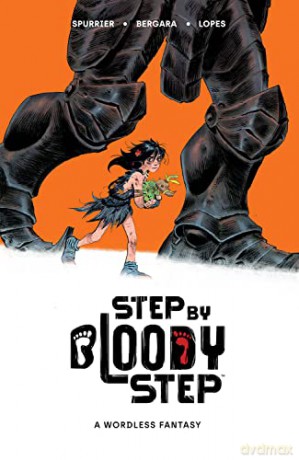 Step By Bloody Step: A Wordless Fantasy - Si Spurrier [KSIĄŻKA]