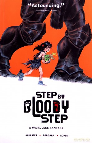 Step By Bloody Step: A Wordless Fantasy - Si Spurrier [KSIĄŻKA]