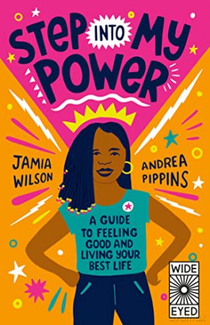 Step into My Power: A Guide to Feeling Good and Living Your Best Life - Jamia Wilson [KSIĄŻKA]