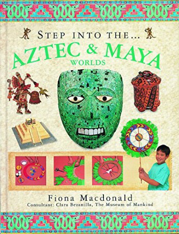 Step into the Aztec and Maya World (The step into series) - Fiona MacDonald [KSIĄŻKA]