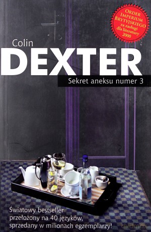 Sekret aneksu numer 3 - Colin Dexter [KSIĄŻKA]
