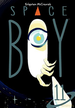 Stephen McCranie's Space Boy Volume 11 (Stephen Mccranie's Space Boy) - Stephen Mccranie [KSIĄŻKA]