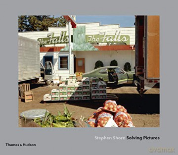 Stephen Shore: Solving Pictures - Quentin Bajac [KSIĄŻKA]