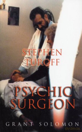 Stephen Turoff Psychic Surgeon - Grant Solomon [KSIĄŻKA]