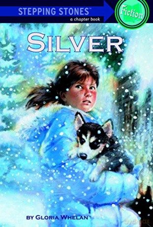 Stepping Stone Silver (A Stepping stone book) (A Stepping Stone Book(TM)) - Gloria Whelan [KSIĄŻKA]