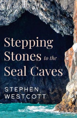 Stepping Stones to the Seal Caves - Stephen Westcott [KSIĄŻKA]