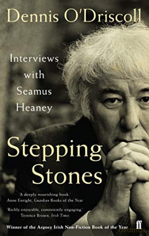 Stepping Stones: Interviews with Seamus Heaney - Dennis O'Driscoll [KSIĄŻKA]