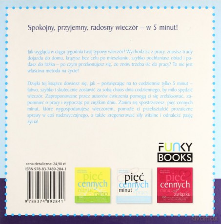 Pięć cennych minut wieczorem. 100 ćwiczeń, które pomogą ci odprężyć się i wypocząć po ciężkim dniu (dodruk 2012) - Jeffrey Brantley, Wendy Millstine [KSIĄŻKA]