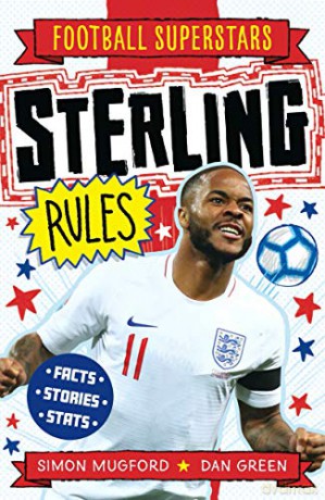 Sterling Rules: 6 (Football Superstars) - Simon Mugford [KSIĄŻKA]