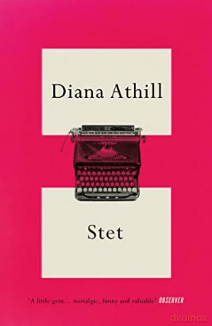 Stet: An Editor's Life - Diana Athill [KSIĄŻKA]