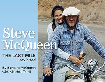 Steve McQueen, the Last Mile... Revisited: The Last Mile....Revisited Volume 1 - Barbara McQueen [KSIĄŻKA]