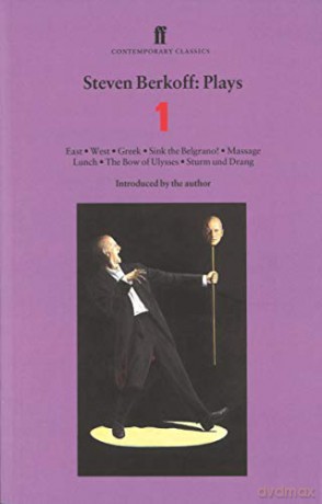 Steven Berkoff Plays 1: East; West; Greek; Sink the Belgrano!; Massage Lunch; The Bow of Ulysses; Sturm und Drang - Steven Berkoff [KSIĄŻKA]
