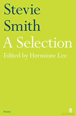 Stevie Smith: A Selection: edited by Hermione Lee (Faber Poetry) - Stevie Smith [KSIĄŻKA]