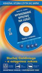 Wywieranie wpływu na ludzi. Teoria i praktyka - wersja AUDIO - Robert Cialdini [KSIĄŻKA]