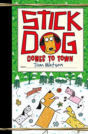 Stick Dog Comes to Town: 12 (Stick Dog, 12) - Tom Watson [KSIĄŻKA]