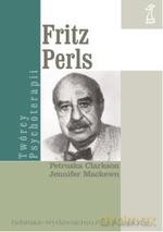 Fritz Perls - Clarkson Petruska, Jenifer Mackewn [KSIĄŻKA]