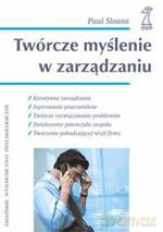 Twórcze myślenie w zarządzaniu - Paul Sloane [KSIĄŻKA]