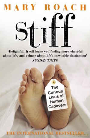 Stiff: The Curious Lives of Human Cadavers - Mary Roach [KSIĄŻKA]