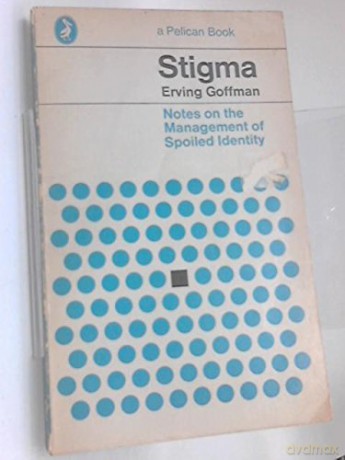 Stigma: Notes on the management of spoiled identity (Pelican Books) - Erving Goffman [KSIĄŻKA]
