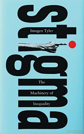 Stigma: The Machinery of Inequality - Imogen Tyler [KSIĄŻKA]