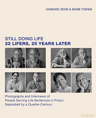 Still Doing Life: 22 Lifers, 25 Years Later - Howard Zehr [KSIĄŻKA]