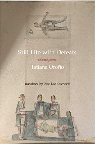 Still Life with Defeats: Selected Poems - Tatiana Orono [KSIĄŻKA]