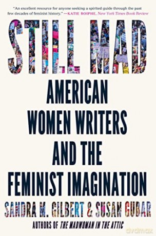 Still Mad: American Women Writers and the Feminist Imagination - Sandra M. Gilbert [KSIĄŻKA]