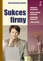 Sukces firmy - Iwona Majewska-Opiełka [KSIĄŻKA]